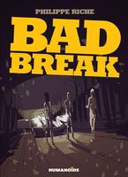 Cover of Bad Break by Philippe Riche
