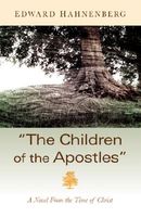 Cover of The Children of the Apostles by Edward J. Hahnenberg