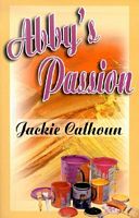 Cover of Abby's Passion by Jackie Calhoun