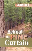 Behind the Pine Curtain