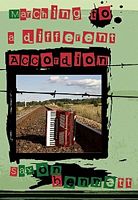 Cover of Marching to a Different Accordion by Saxon Bennett