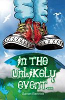 Cover of In the Unlikely Event... by Saxon Bennett