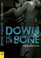 Cover of Down to the Bone by Mayra Lazara Dole