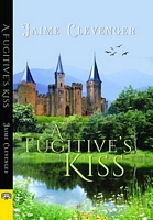 A Fugitive's Kiss