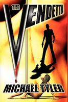 Cover of The Vendetta by Michael Tyler