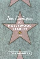 True Confessions of a Hollywood Starlet