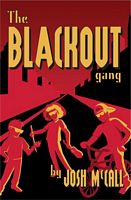 Cover of The Blackout Gang by Josh McCall