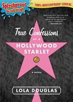 True Confessions of a Hollywood Starlet