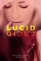 Cover of Lucid by Adrienne Stoltz; Ron Bass