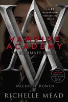 Vampire Academy: The Ultimate Guide