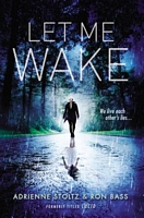 Cover of Let Me Wake by Adrienne Stoltz; Ron Bass