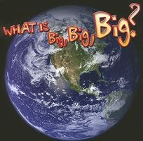 What Is Big, Big, Big?