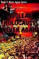 Nuclear Holocaust Never Again