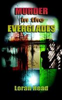 Cover of Murder in the Everglades by Loran Head