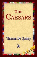 Cover of The Caesars by Thomas De Quincey