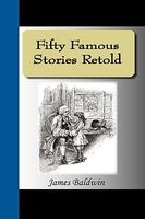 Fifty Famous Stories Retold