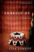 Embrace Me