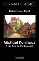 Michael Kohlhaas: A Tale from an Old Chronicle