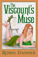 Cover of The Viscount's Muse by Robin Danner