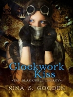 Cover of Clockwork Kiss by Nina S. Gooden