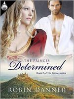 Cover of The Princes Determined by Robin Danner
