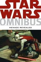 Star Wars Omnibus: Menace Revealed