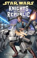 Star Wars Knights of the Old Republic, Volume 7: Dueling Ambitions