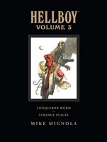 Hellboy Library Edition, Volume 3: Conqueror Worm and Strange Places