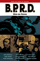 B.P.R.D., Volume 12: War on Frogs