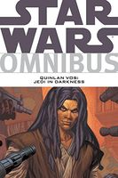Star Wars Omnibus Quinlan Vos Jedi in Darkness