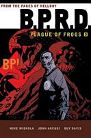 B.P.R.D. Plague of Frogs, Volume 3