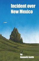 Cover of Incident Over New Mexico by Kenneth Smith