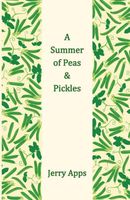 A Summer of Peas and Pickles