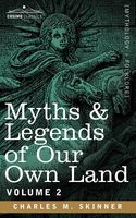 Myths & Legends Of Our Own Land, Vol. 2
