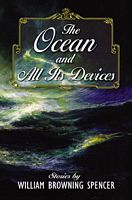 Ocean and All Its Devices