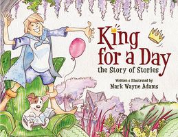 King for a Day: The Story of Stories