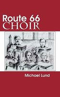 Cover of Route 66 Choir by Michael Lund