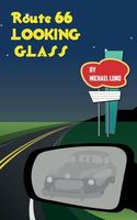 Cover of Route 66 Looking-Glass by Michael Lund