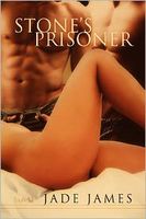 Cover of Stone's Prisoner by Jade James