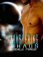Cover of Mastering Chaos by Michelle Marquis