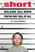 Cover of Growing Up Short in an Extra-Large World by John Schwartz