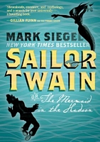 Sailor Twain: Or: The Mermaid in the Hudson