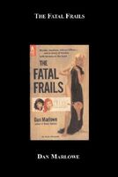 The Fatal Frails