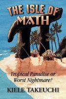 Cover of The Isle of Math by Kiele Takeuchi