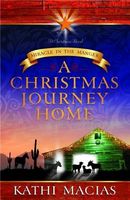 A Christmas Journey Home: Miracle in the Manger