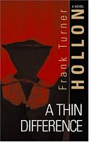 Cover of A Thin Difference by Frank Turner Hollon