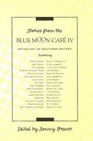 Stories from the Blue Moon Cafe IV