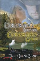 Colorado Silver, Colorado Gold