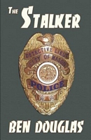 Cover of The Stalker by Ben Douglas