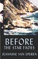 Before the Star Fades